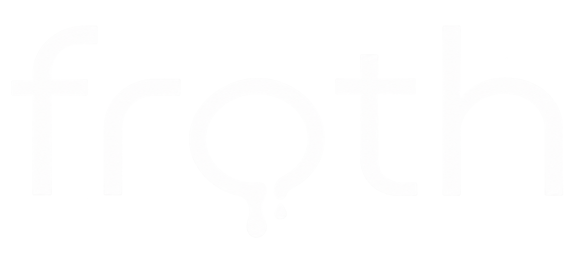 froth